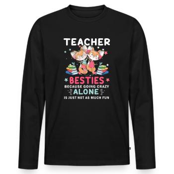 Les meilleurs amis des enseignants parce qu'ils deviennent fous - T-shirt manches longues Premium bio Homme - noir - Devant - Nico (187cm)