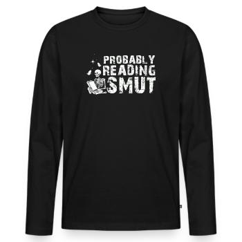 Wahrscheinlich lesen Schmutz Liebesromane Schmutz - Männer Premium Bio Langarmshirt - Schwarz - Vorne - Nico (187cm)