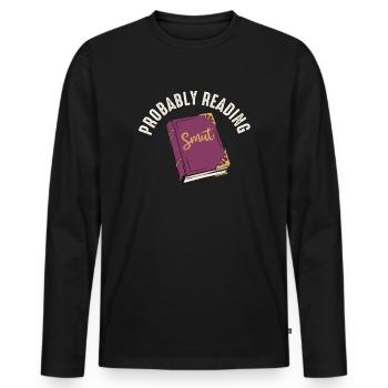 Wahrscheinlich lesen Schmutz Liebesromane Schmutz - Männer Premium Bio Langarmshirt - Schwarz - Vorne - Nico (187cm)