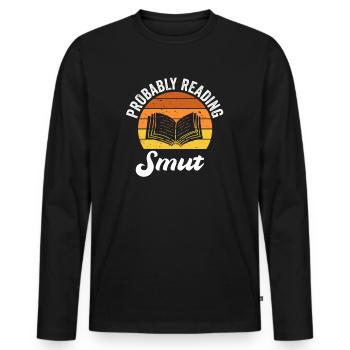 Wahrscheinlich lesen Schmutz Liebesromane Schmutz - Männer Premium Bio Langarmshirt - Schwarz - Vorne - Nico (187cm)
