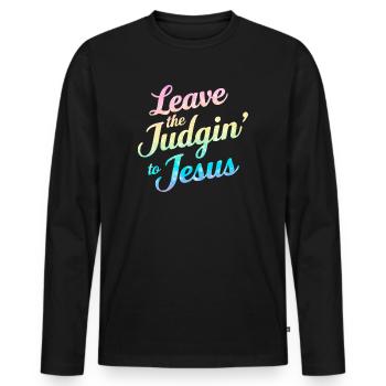 Leave The Judgin' To Jesus - Men's Premium Organic Long Sleeve Shirt - black - Front - Nico (187cm)