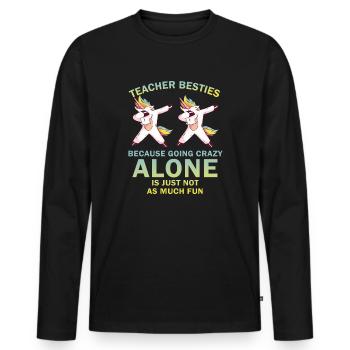 Teacher Besties Because Going Crazy - Men's Premium Organic Long Sleeve Shirt - black - Front - Nico (187cm)