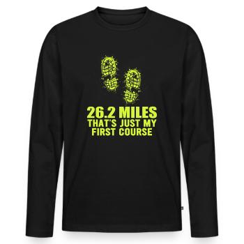 26.2 Miles? That's Just My First Course - Men's Premium Organic Long Sleeve Shirt - black - Front - Nico (187cm)