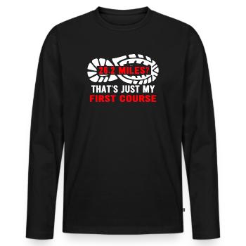 26.2 Miles? That's Just My First Course - Men's Premium Organic Long Sleeve Shirt - black - Front - Nico (187cm)