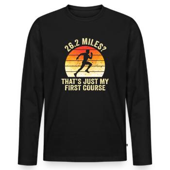 26.2 Miles? That's Just My First Course - Men's Premium Organic Long Sleeve Shirt - black - Front - Nico (187cm)