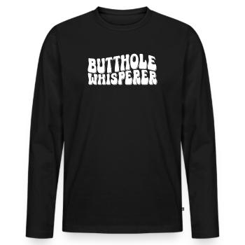 Butthole Whisperer - Men's Premium Organic Long Sleeve Shirt - black - Front - Nico (187cm)