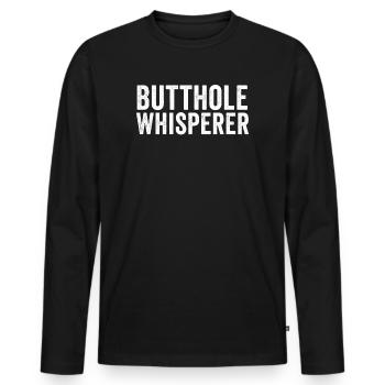 Butthole Whisperer - Men's Premium Organic Long Sleeve Shirt - black - Front - Nico (187cm)