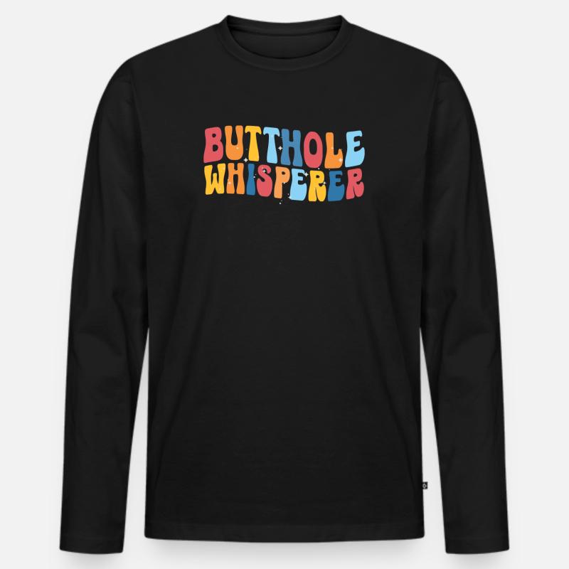 Arschloch-Flüsterer - Männer Premium Bio Langarmshirt - Schwarz