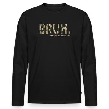 Bruh Formerly Known As Dad - Men's Premium Organic Long Sleeve Shirt - black - Front - Nico (187cm)