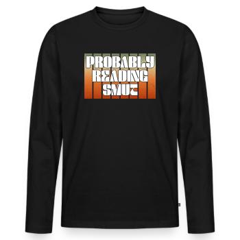 Wahrscheinlich lesen Schmutz Vintage-Bücher Schmutz - Männer Premium Bio Langarmshirt - Schwarz - Vorne - Nico (187cm)