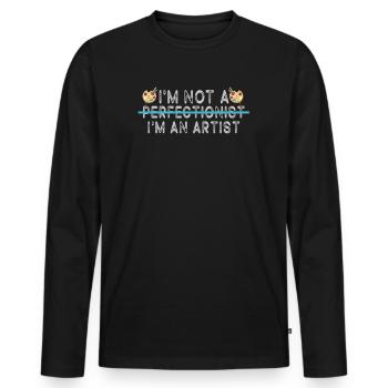 I'm Not A Perfectionist I'm An Artist - Men's Premium Organic Long Sleeve Shirt - black - Front - Nico (187cm)
