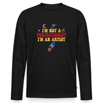 I'm Not A Perfectionist I'm An Artist - Men's Premium Organic Long Sleeve Shirt - black - Front - Nico (187cm)