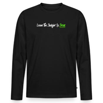 Leave The Judgin' To Jesus - Men's Premium Organic Long Sleeve Shirt - black - Front - Nico (187cm)