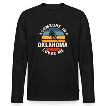 Someone In Oklahoma Loves Me - Men's Premium Organic Long Sleeve Shirt - black - Front - Nico (187cm)