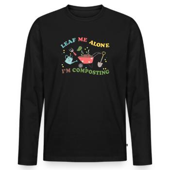 Leaf Me Alone I'm Composting - Men's Premium Organic Long Sleeve Shirt - black - Front - Nico (187cm)