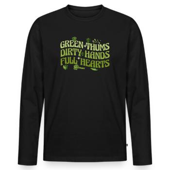 Green Thumbs Dirty Hands Full Hearts - Men's Premium Organic Long Sleeve Shirt - black - Front - Nico (187cm)