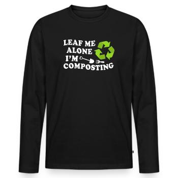Leaf Me Alone I'm Composting - Men's Premium Organic Long Sleeve Shirt - black - Front - Nico (187cm)