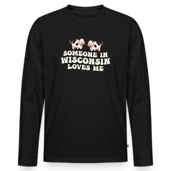 Someone In Wisconsin Loves Me - Men's Premium Organic Long Sleeve Shirt - black - Front - Nico (187cm)
