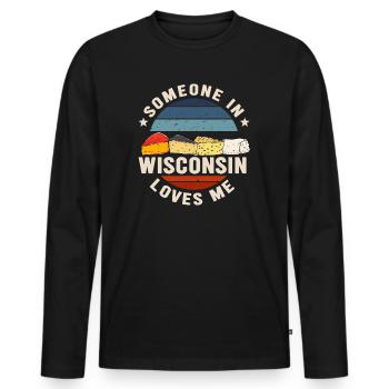 Someone In Wisconsin Loves Me - Men's Premium Organic Long Sleeve Shirt - black - Front - Nico (187cm)