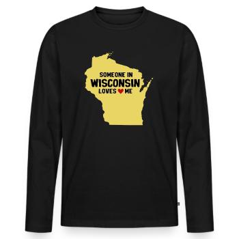 Someone In Wisconsin Loves Me - Men's Premium Organic Long Sleeve Shirt - black - Front - Nico (187cm)
