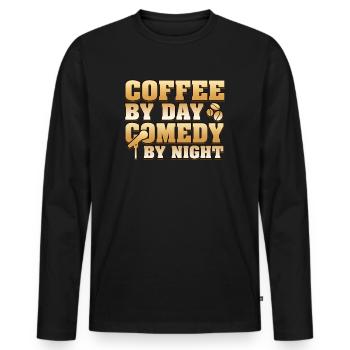 Kaffee bei Tag Komödie bei Nacht Komiker - Männer Premium Bio Langarmshirt - Schwarz - Vorne - Nico (187cm)