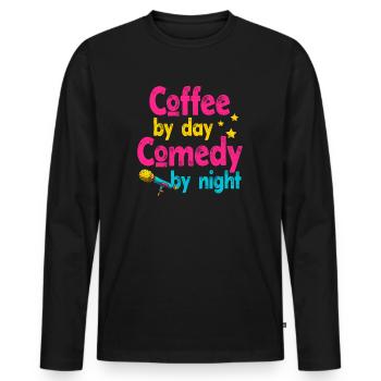 Kaffee bei Tag Komödie bei Nacht Komiker - Männer Premium Bio Langarmshirt - Schwarz - Vorne - Nico (187cm)
