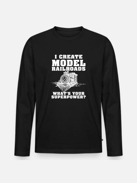 I Create Model Railroads Superpower - Men's Premium Organic Long Sleeve Shirt - black