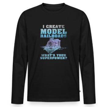 I Create Model Railroads Superpower - Men's Premium Organic Long Sleeve Shirt - black - Front - Nico (187cm)