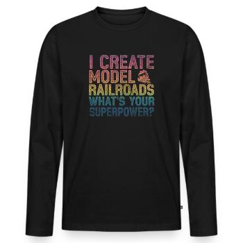 I Create Model Railroads Superpower - Men's Premium Organic Long Sleeve Shirt - black - Front - Nico (187cm)