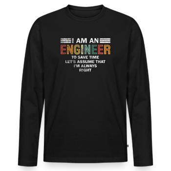 Je suis un ingénieur J’ai toujours raison - T-shirt manches longues Premium bio Homme - noir - Devant - Nico (187cm)
