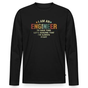 Je suis un ingénieur J’ai toujours raison - T-shirt manches longues Premium bio Homme - noir - Devant - Nico (187cm)