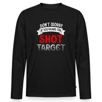 Heard The Shot Never The Target Sniper - Men's Premium Organic Long Sleeve Shirt - black - Front - Nico (187cm)