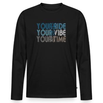 Your Ride Your Vibe Your Time - Men's Premium Organic Long Sleeve Shirt - black - Front - Nico (187cm)