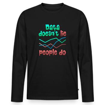 Daten oder es ist nicht passiert für Studenten - Männer Premium Bio Langarmshirt - Schwarz - Vorne - Nico (187cm)