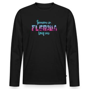 Someone In Florida Loves Me - Men's Premium Organic Long Sleeve Shirt - black - Front - Nico (187cm)