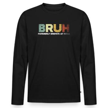 Bruh, früher bekannt als Mama - Männer Premium Bio Langarmshirt - Schwarz - Vorne - Nico (187cm)