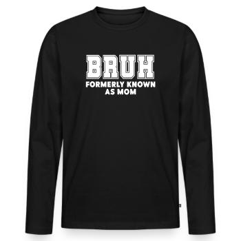 Bruh, früher bekannt als Mama - Männer Premium Bio Langarmshirt - Schwarz - Vorne - Nico (187cm)