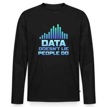 Daten lügen nicht, Menschen machen Datenanalysten - Männer Premium Bio Langarmshirt - Schwarz - Vorne - Nico (187cm)