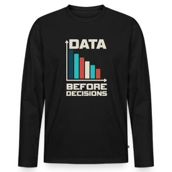 Daten vor Entscheidungsdaten oder nicht - Männer Premium Bio Langarmshirt - Schwarz - Vorne - Nico (187cm)