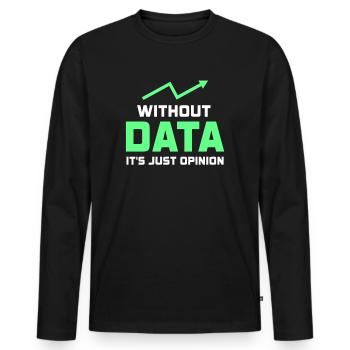 Daten oder es ist nicht passiert für Studenten - Männer Premium Bio Langarmshirt - Schwarz - Vorne - Nico (187cm)