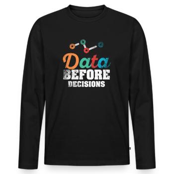 Data Or It Didn't Happen For Student - Men's Premium Organic Long Sleeve Shirt - black - Front - Nico (187cm)
