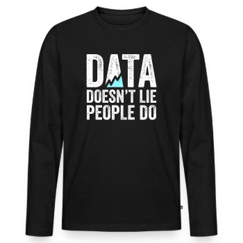 Daten lügen nicht, Menschen machen Datenanalysten - Männer Premium Bio Langarmshirt - Schwarz - Vorne - Nico (187cm)