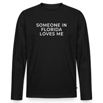 Jemand in Florida liebt mich - Männer Premium Bio Langarmshirt - Schwarz - Vorne - Nico (187cm)