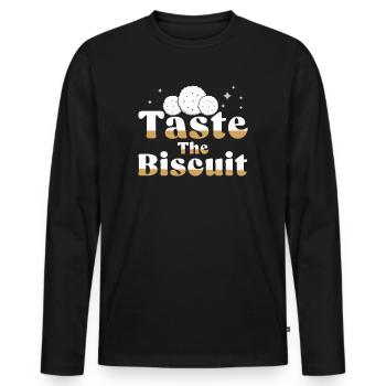Taste The Biscuit Taste The Goodness - Men's Premium Organic Long Sleeve Shirt - black - Front - Nico (187cm)