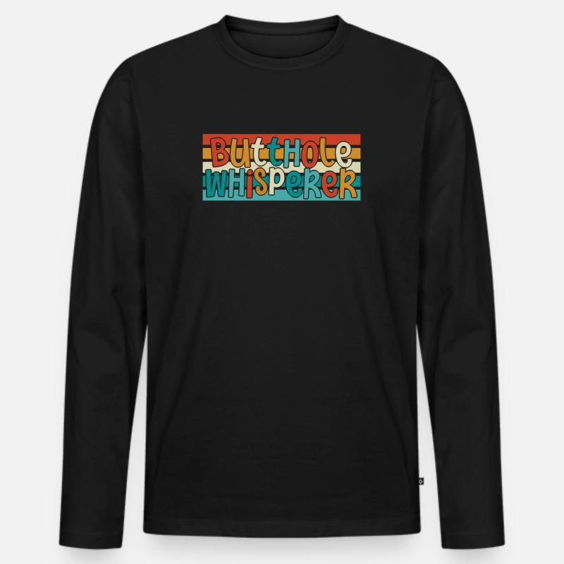 Arschloch-Flüsterer - Männer Premium Bio Langarmshirt - Schwarz