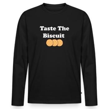 Taste The Biscuit Taste The Goodness - Men's Premium Organic Long Sleeve Shirt - black - Front - Nico (187cm)