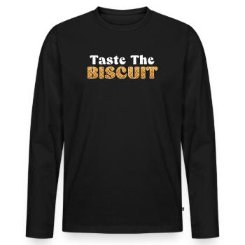 Taste The Biscuit Taste The Goodness - Men's Premium Organic Long Sleeve Shirt - black - Front - Nico (187cm)