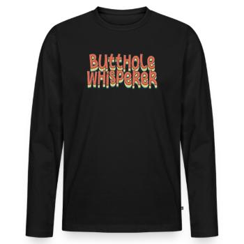 Butthole Whisperer - Men's Premium Organic Long Sleeve Shirt - black - Front - Nico (187cm)