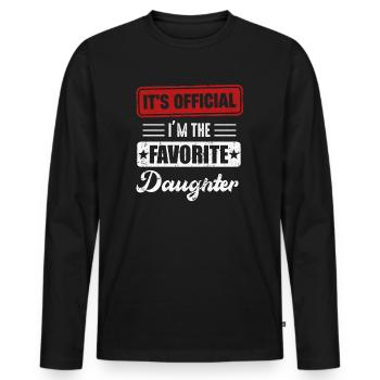 It's Official I'm The Favorite Daughter - Men's Premium Organic Long Sleeve Shirt - black - Front - Nico (187cm)
