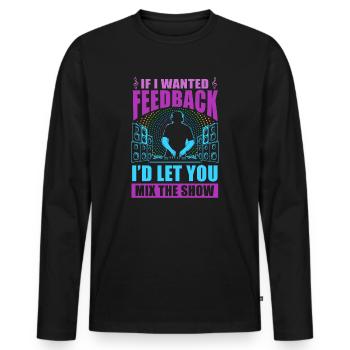 Si je voulais un ingénieur du son en retour - T-shirt manches longues Premium bio Homme - noir - Devant - Nico (187cm)